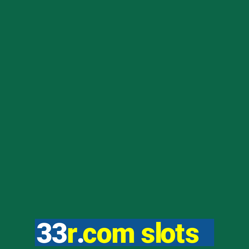 33r.com slots