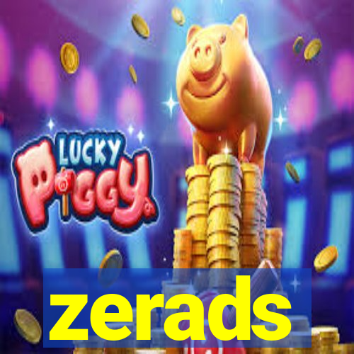 zerads