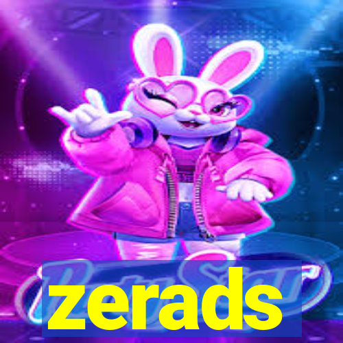 zerads