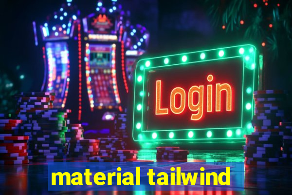 material tailwind