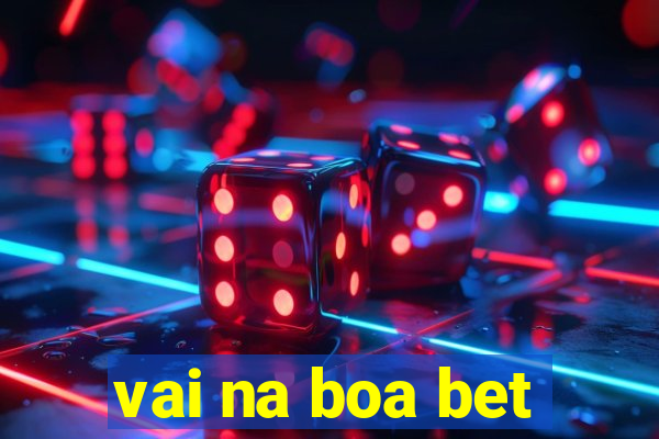 vai na boa bet