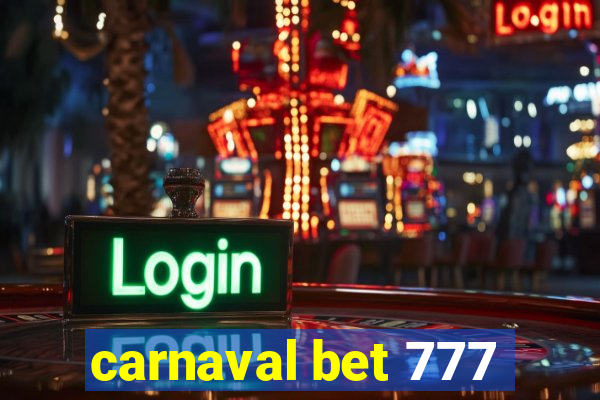 carnaval bet 777