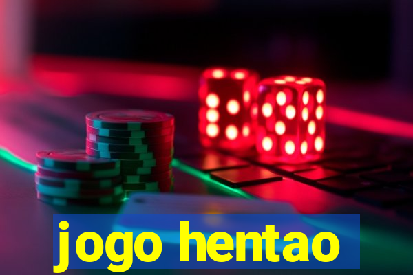 jogo hentao