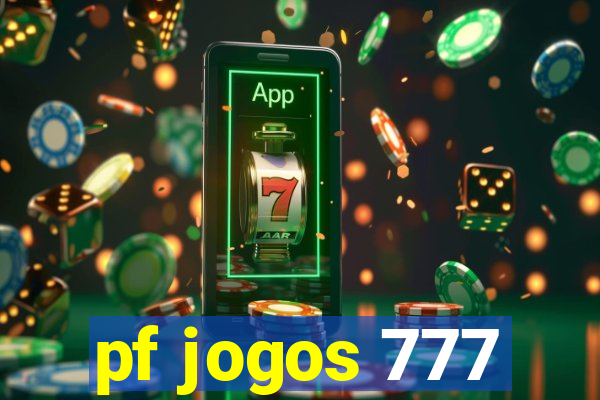 pf jogos 777