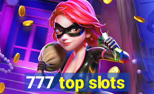 777 top slots