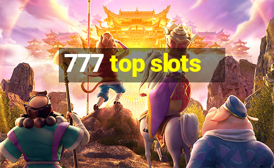 777 top slots