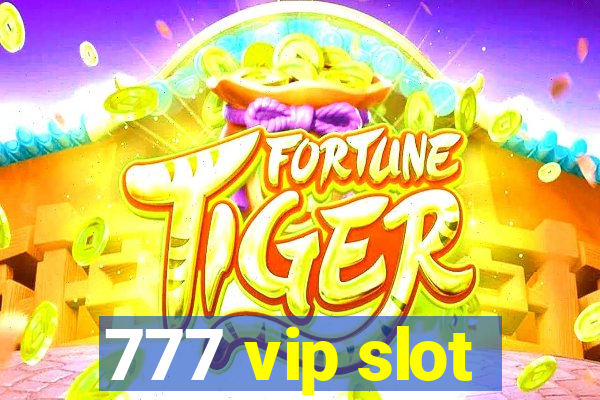 777 vip slot