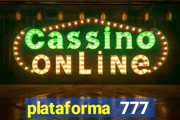 plataforma 777 slots é confiável