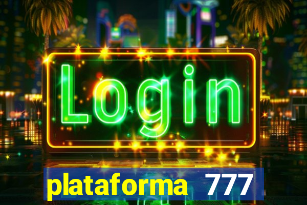 plataforma 777 slots é confiável