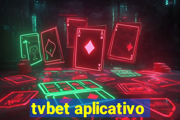 tvbet aplicativo