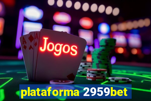 plataforma 2959bet