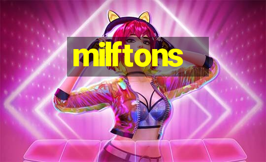 milftons