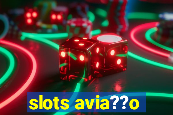 slots avia??o