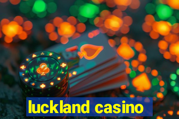 luckland casino