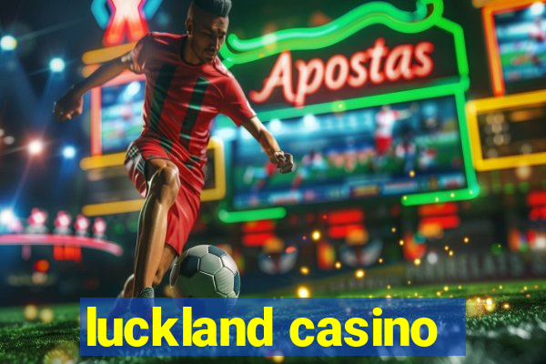 luckland casino