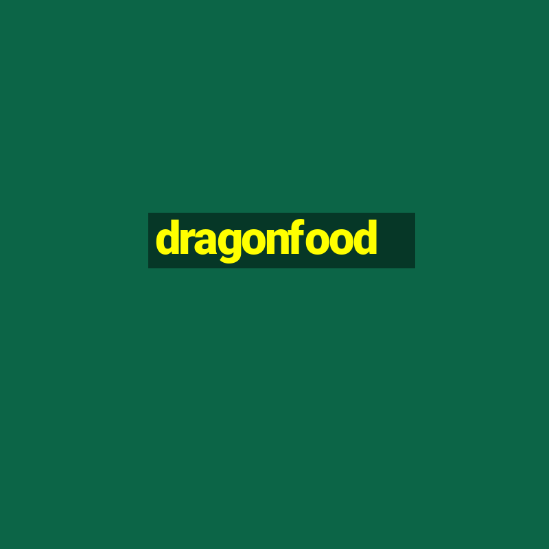 dragonfood