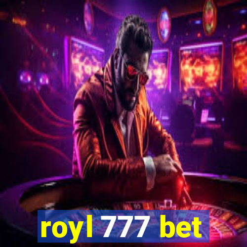 royl 777 bet