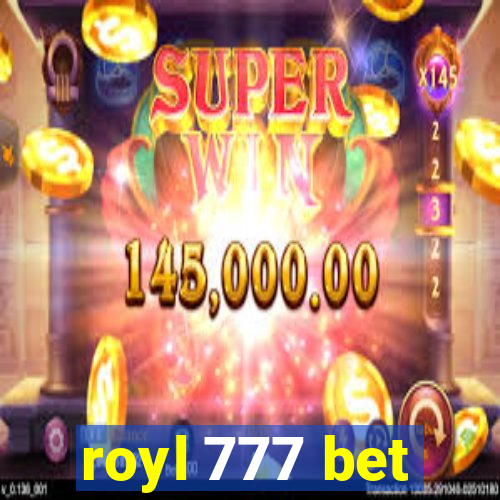 royl 777 bet