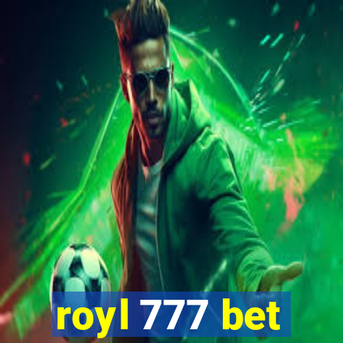 royl 777 bet