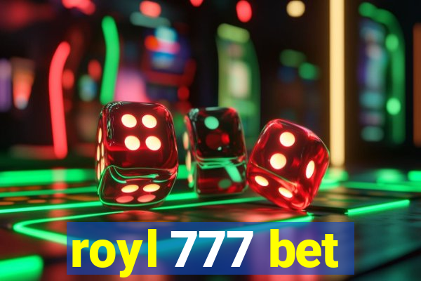 royl 777 bet