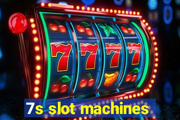 7s slot machines