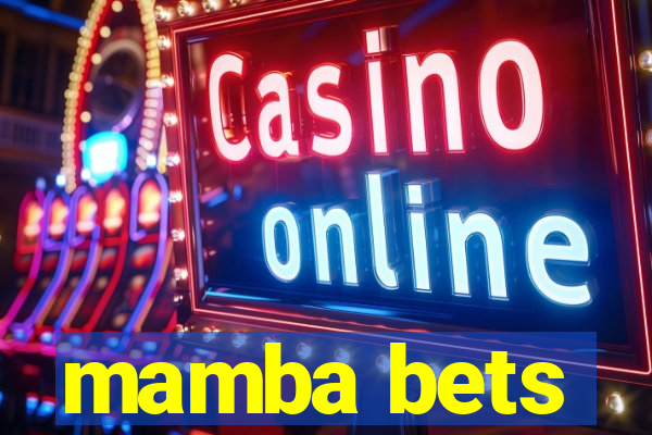 mamba bets