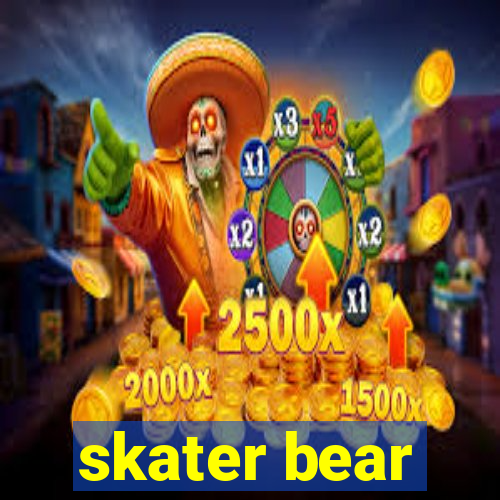 skater bear