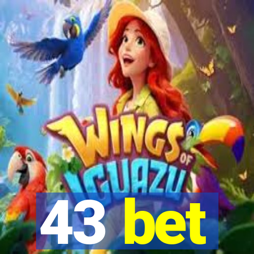 43 bet