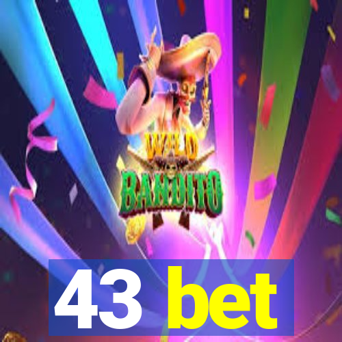 43 bet