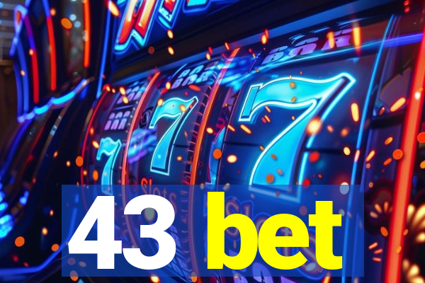 43 bet