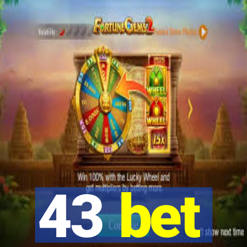 43 bet