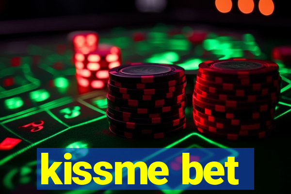 kissme bet