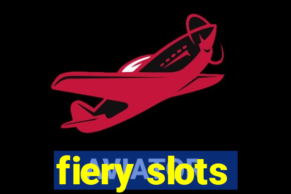 fiery slots