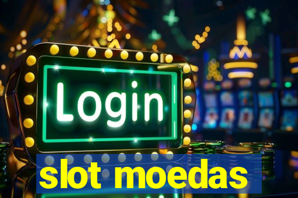 slot moedas