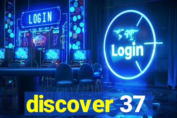 discover 37