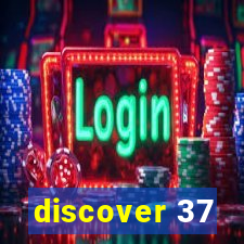 discover 37