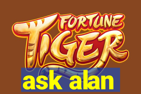 ask alan