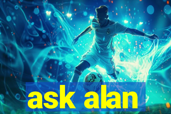 ask alan