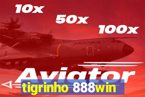 tigrinho 888win