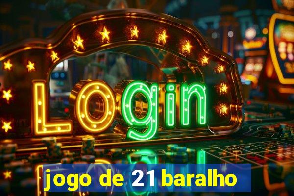 jogo de 21 baralho