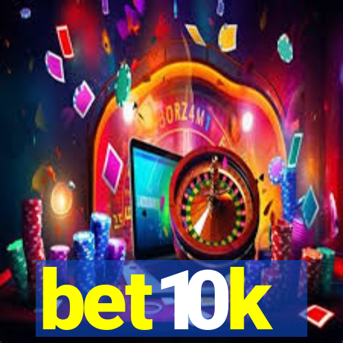 bet10k