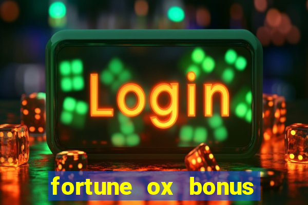 fortune ox bonus de cadastro