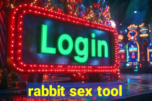 rabbit sex tool