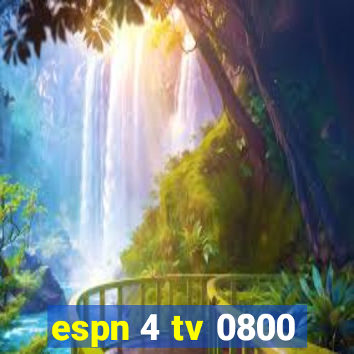 espn 4 tv 0800