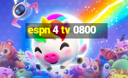 espn 4 tv 0800