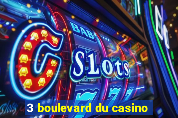 3 boulevard du casino