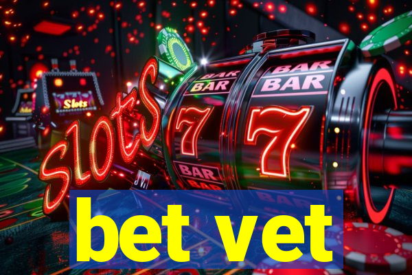 bet vet