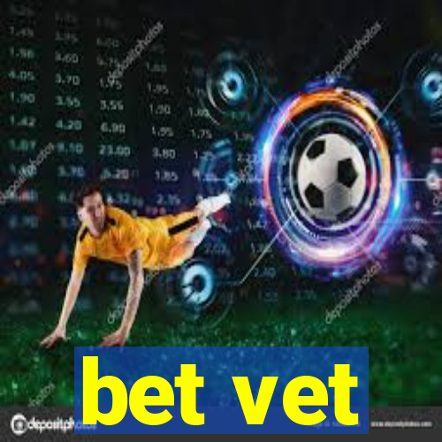 bet vet