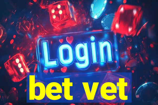 bet vet