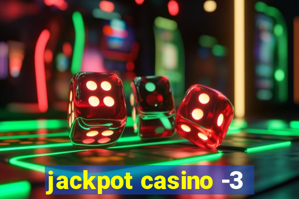 jackpot casino -3